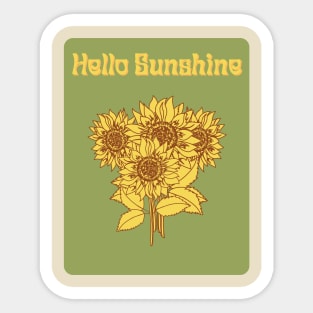 Hello Sunshine-sunflowers Sticker